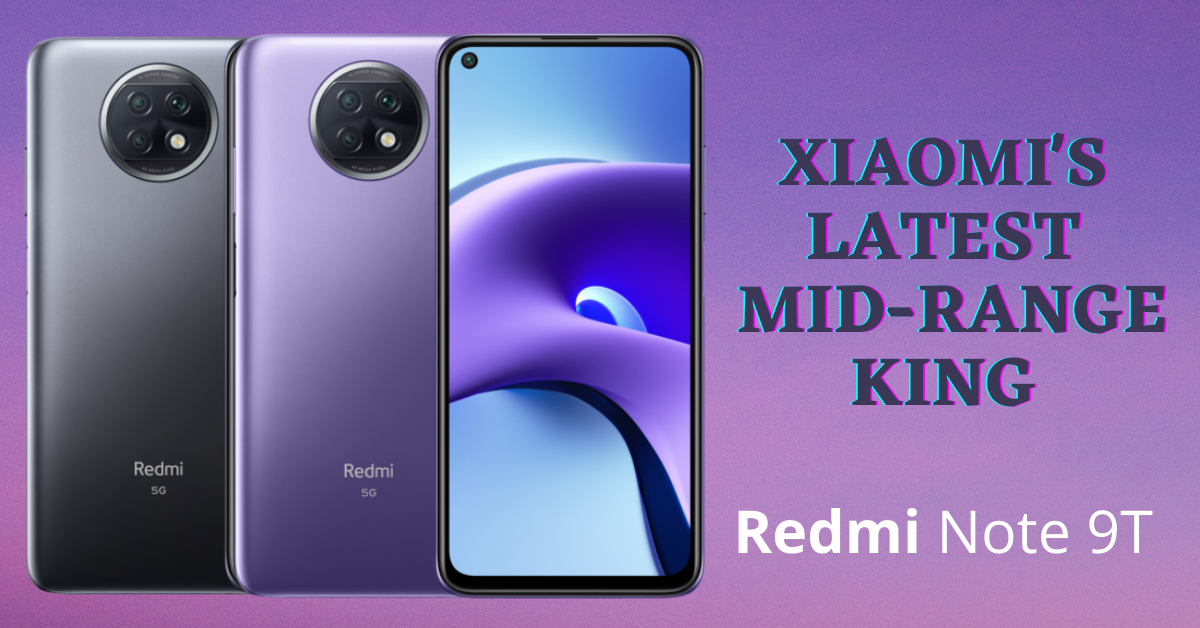 Redmi Note 9T: Xiaomi's Most Affordable 5G Phone with Flagship Features